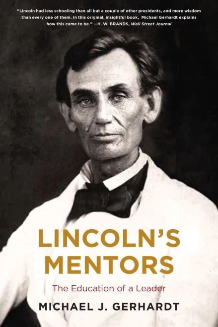 Lincoln'S Mentors : The Education Of A Leader