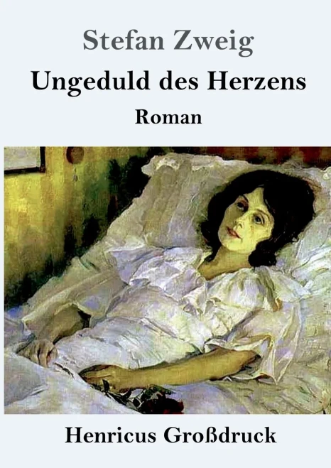 Ungeduld Des Herzens (Großdruck)