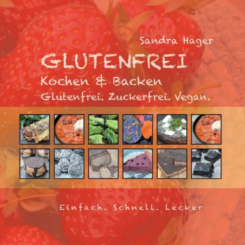 Glutenfrei : Kochen & Backen