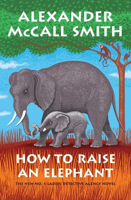 How To Raise An Elephant
