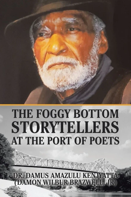 The Foggy Bottom Storytellers At The Port Of Poets - 9781664127890