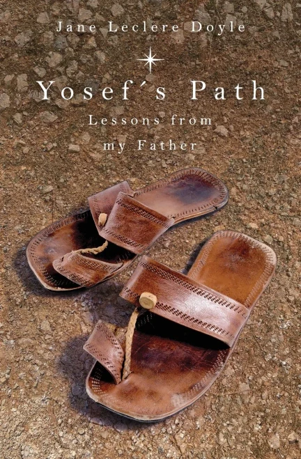 Yosef'S Path : Lessons From My Father