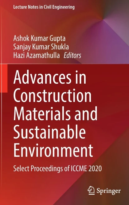 Advances In Construction Materials And Sustainable Environment : Select Proceedings Of Iccme 2020