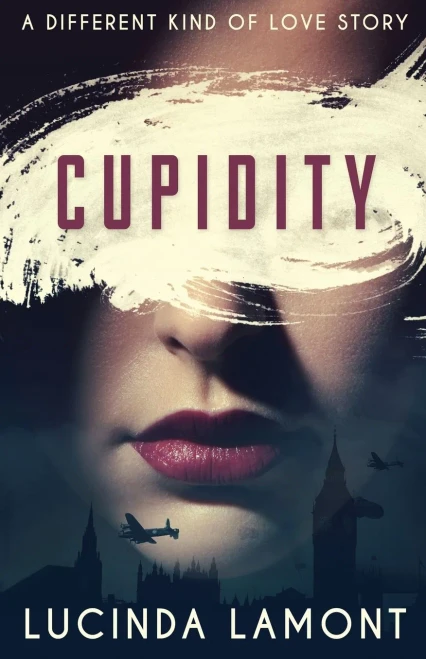 Cupidity : A World War Two Romance - 9784824116758