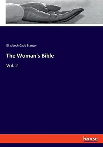 The Woman'S Bible : Vol. 2