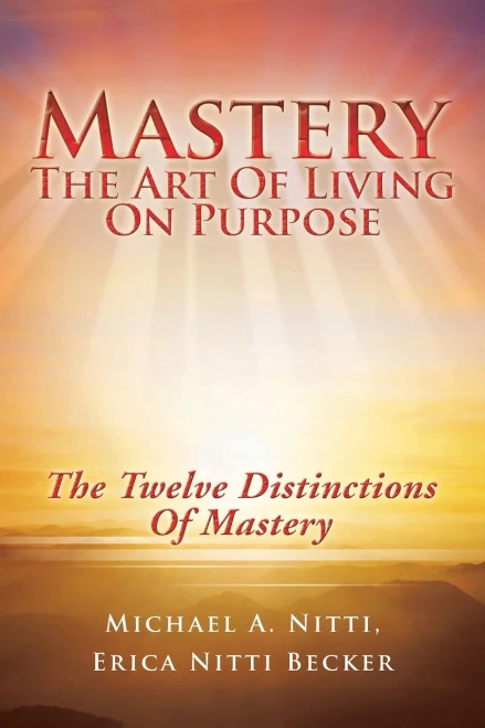 Mastery : The Art Of Living On Purpose - 9781982276270