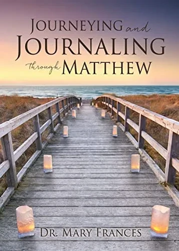 Journeying And Journaling Through Matthew