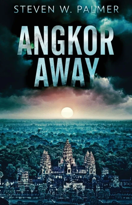 Angkor Away : A Riveting Thriller Set In Southeast Asia - 9784824116505