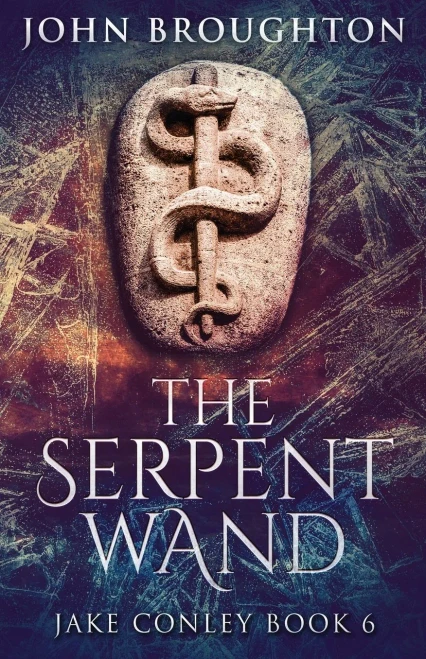 The Serpent Wand : A Tale Of Ley Lines, Earth Powers, Templars And Mythical Serpents - 9784824117052