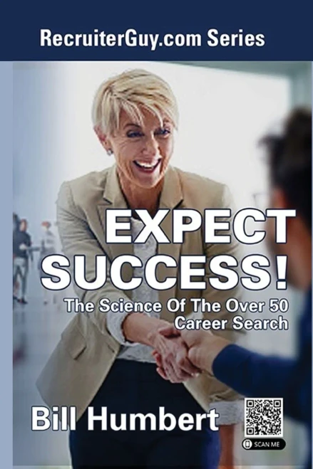 Expect Success! : The Science Of The Over 50 Career Search