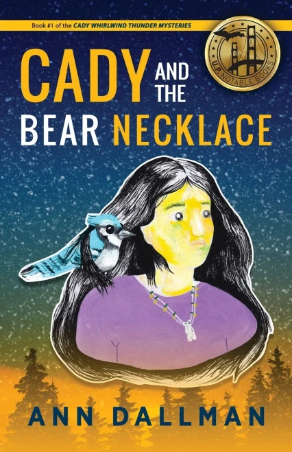 Cady And The Bear Necklace : A Cady Whirlwind Thunder Mystery, 2Nd Ed.