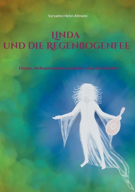 Linda Und Die Regenbogenfee : Ebuyen,Die Regenbogenfee Begleitet Linda Durchs Leben