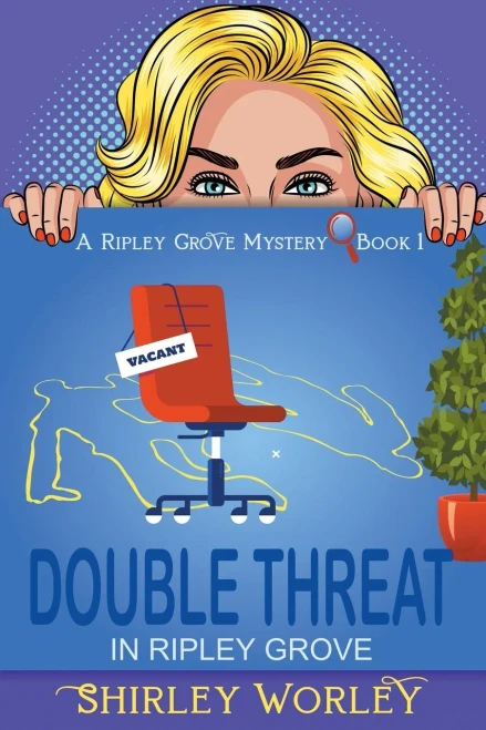 Double Threat In Ripley Grove (A Ripley Grove Mystery, Book 1): A Murder Mystery (The Ripley Grove Mystery)