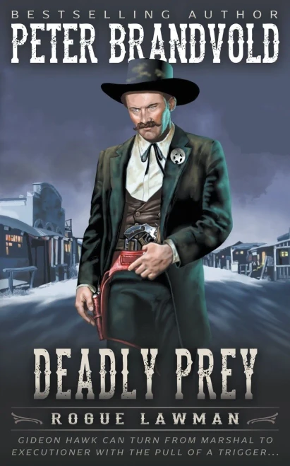 Deadly Prey : A Classic Western