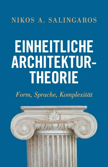 Einheitliche Architekturtheorie : Form, Sprache, Komplexität