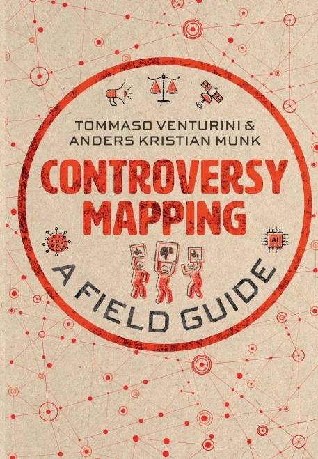 Controversy Mapping : A Field Guide - 9781509544516