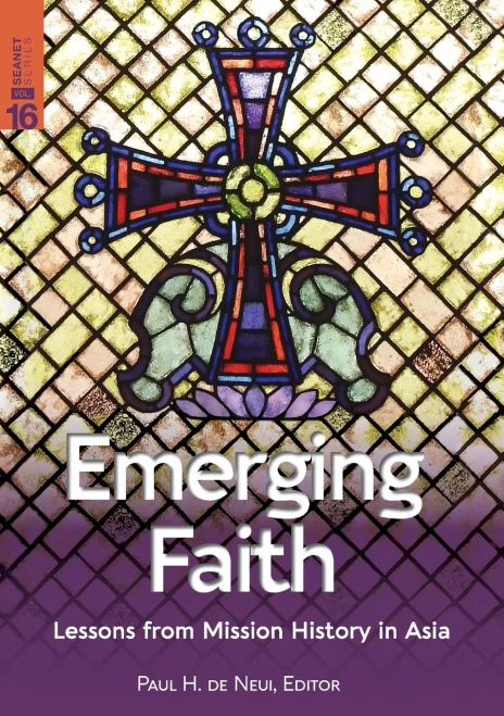 Emerging Faith: Lessons from Mission History in Asia (SEANET)
