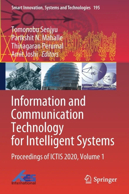 Information And Communication Technology For Intelligent Systems : Proceedings Of Ictis 2020, Volume 1