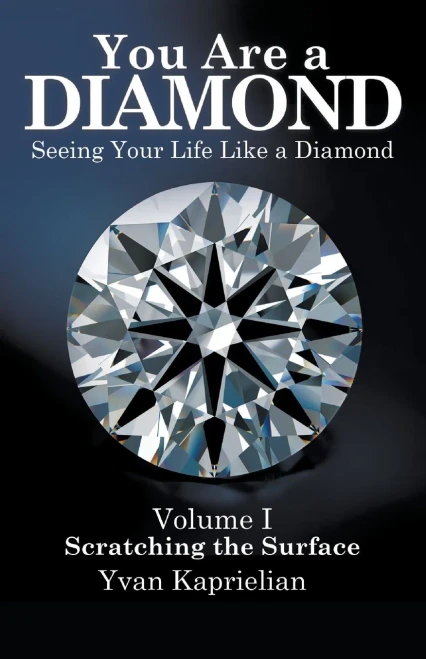 You Are A Diamond : Seeing Your Life Like A Diamond