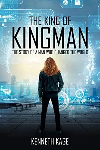 The King Of Kingman : The Story Of A Man Who Changed The World - 9781665709767
