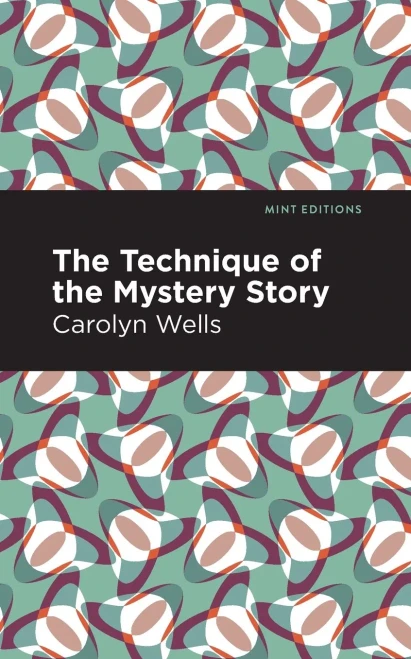 The Technique Of The Mystery Story