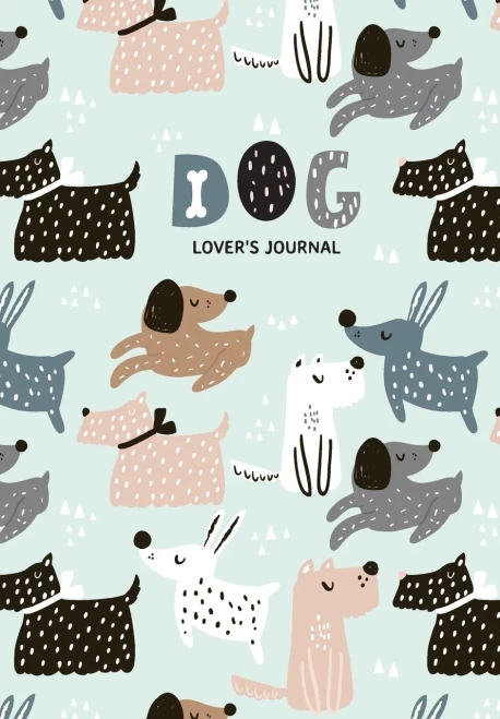 Dog Lover'S Blank Journal : A Cute Journal Of Wet Noses And Diary Notebook Pages
