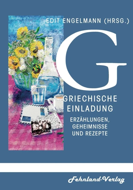 Griechische Einladung In Die Mythologie. Erzählungen, Geheimnisse Und Rezepte