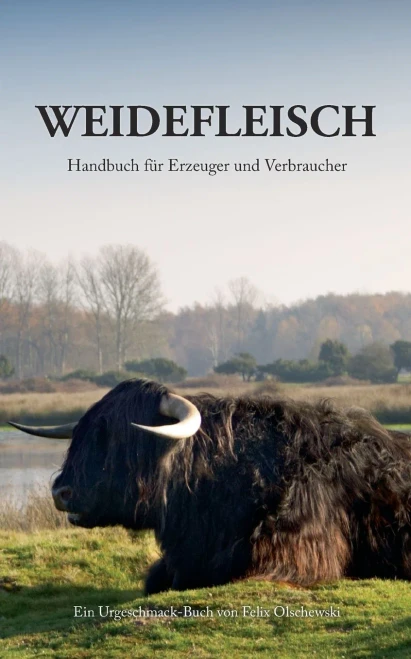 Weidefleisch : Handbuch Für Erzeuger Und Verbraucher