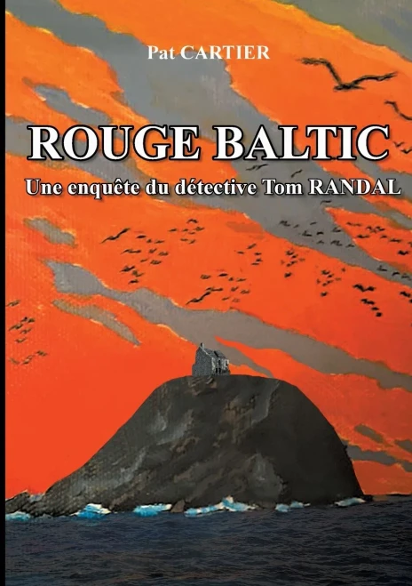 Rouge Baltic : Une Enquête Du Détective Tom Randal