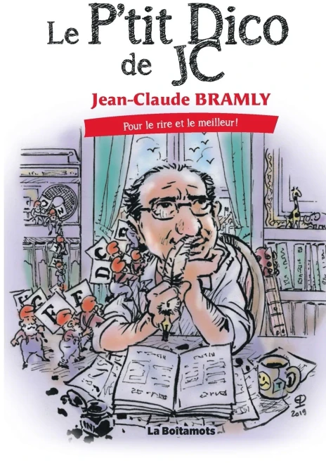 Le P'Tit Dico De Jc : Pour Le Rire Et Le Meilleur !