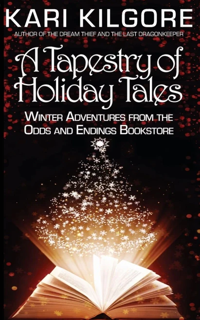 A Tapestry Of Holiday Tales : Winter Adventures From The Odds And Endings Bookstore