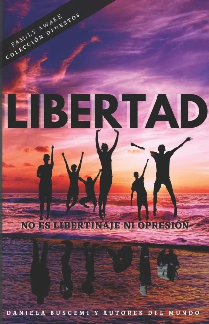 Libertad No Es Libertinaje Ni Opresión