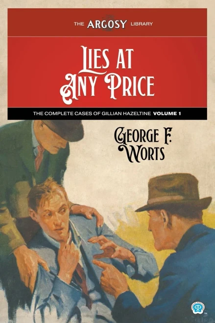 Lies At Any Price : The Complete Cases Of Gillian Hazeltine, Volume 1