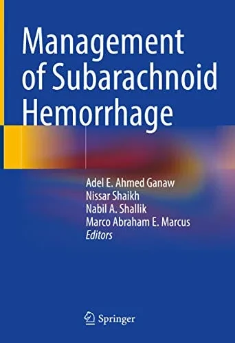 Management Of Subarachnoid Hemorrhage