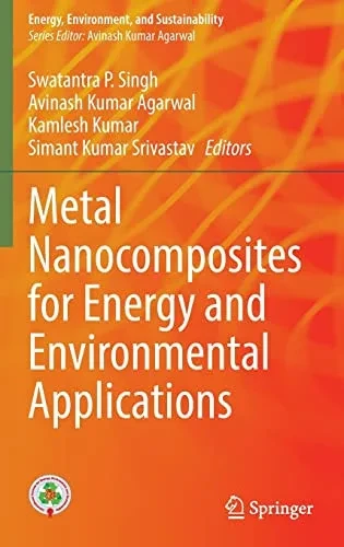 Metal Nanocomposites For Energy And Environmental Applications