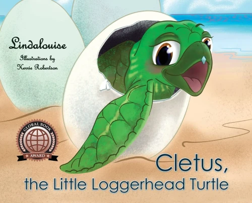 Cletus, The Little Loggerhead Turtle : The Beginning Adventure - 9781734591736
