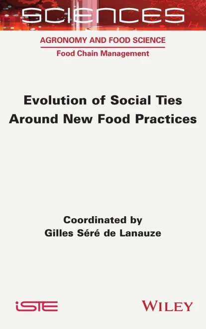 Evolution Of Social Ties Around New Food Practices