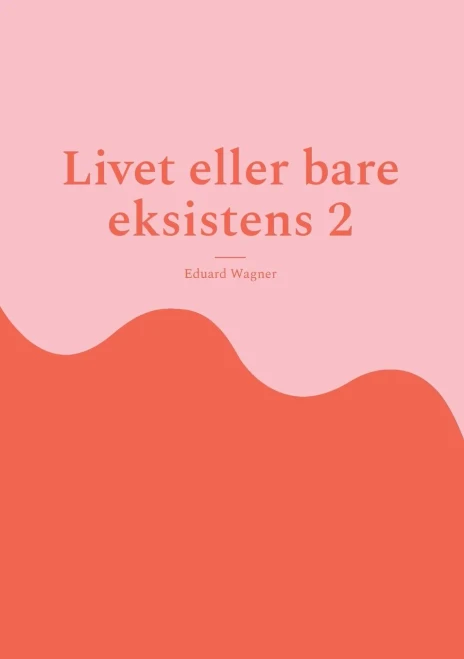 Livet Eller Bare Eksistens 2 : Er Tilfreds?