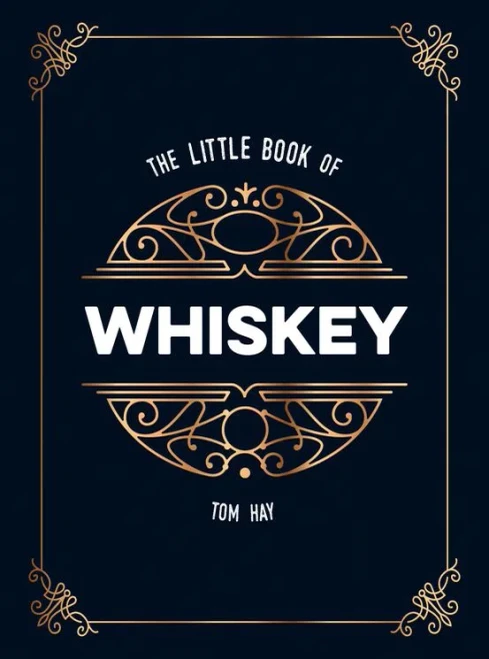 Little Book Of Whiskey : The Perfect Gift For Lovers Of The Water Of Life