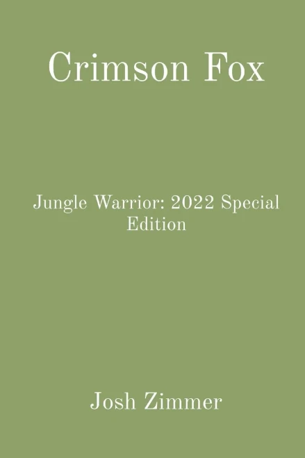 Crimson Fox: Jungle Warrior: 2022 Special Edition - 9781088017685