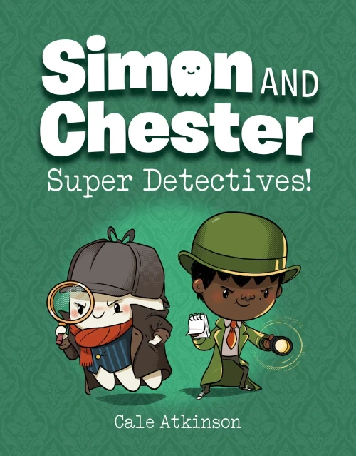 Super Detectives! (Simon And Chester Book #1)
