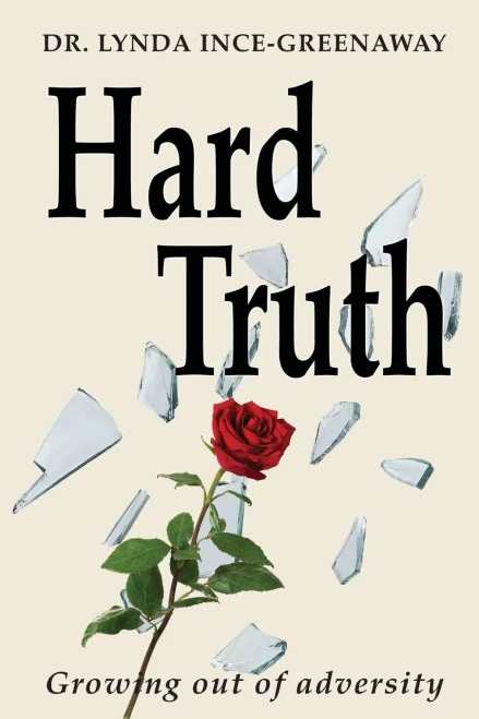 Hard Truth: Growing Out Of Adversity - 9781789632552