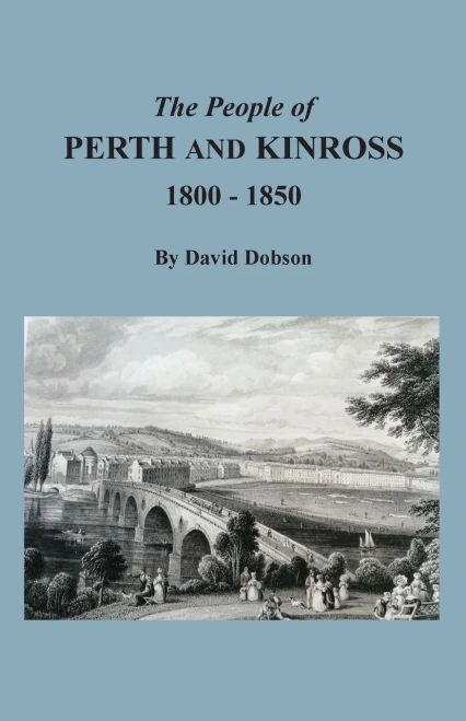 The People Of Perth And Kinross, 1800-1850