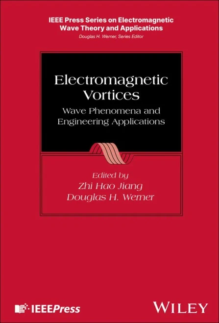 Electromagnetic Vortices : Wave Phenomena And Engineering Applications