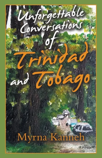 Unforgettable Conversations Of Trinidad And Tobago - 9781982272289