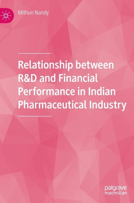 Relationship Between R&D And Financial Performance In Indian Pharmaceutical Industry