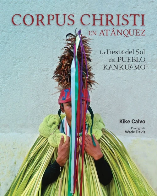 Corpus Christi En Atánquez. La Fiesta Del Sol Del Pueblo Kankuamo En Colombia