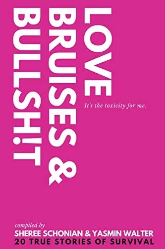 Love, Bruises & Bullsh!T