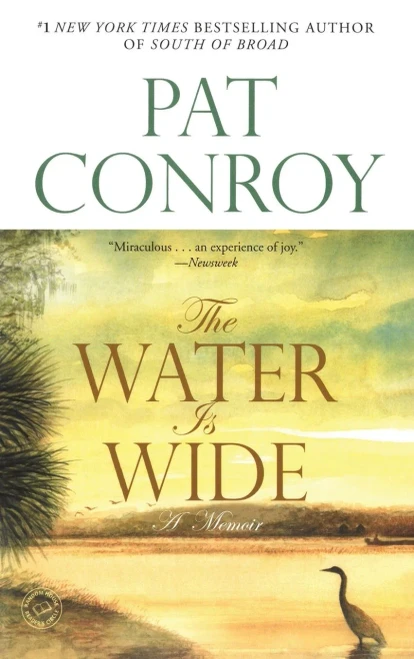 The Water Is Wide: A Memoir