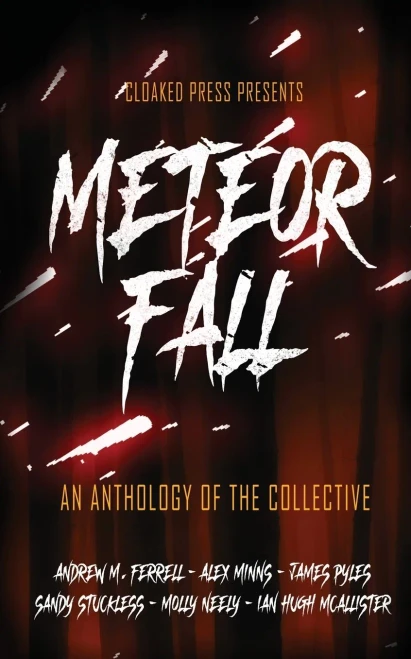 Meteor Fall: An Anthology Of The Collective